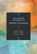 The Oxford Handbook of Genetic Counseling-9780190069964