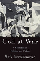 God at War : A Meditation on Religion and Warfare-9780190079178