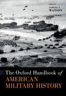 The Oxford Handbook of American Military History-9780190079932