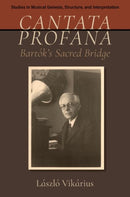 Cantata profana : Bartok's Sacred Bridge-9780190083236