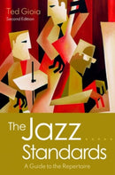 The Jazz Standards : A Guide to the Repertoire-9780190087173