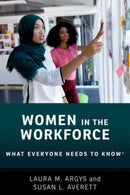 Women in the Workforce : What Everyone Needs to Know r-9780190093389