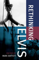 Rethinking Elvis-9780190094119