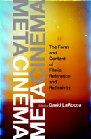 Metacinema : The Form and Content of Filmic Reference and Reflexivity-9780190095345