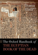 The Oxford Handbook of the Egyptian Book of the Dead-9780190210007