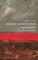 Asian American History : A Very Short Introduction-9780190219765