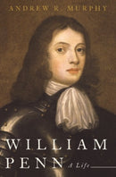 William Penn : A Life-9780190234249