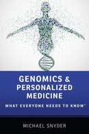 Genomics and Personalized Medicine : What Everyone Needs to Knowr-9780190234768