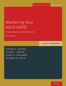 Mastering Your Adult ADHD : A Cognitive-Behavioral Treatment Program, Client Workbook-9780190235567