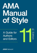 AMA Manual of Style : A Guide for Authors and Editors-9780190246556