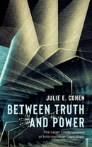 Between Truth and Power : The Legal Constructions of Informational Capitalism-9780190246693