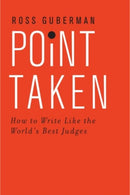 Point Taken : How To Write Like the World's Best Judges-9780190268589