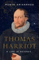 Thomas Harriot : A Life in Science-9780190271855