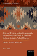 Civil and Criminal Justice Responses to the Sexual Victimization of American Indian and Alaska Native Children