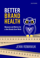 Better Brand Health : Measures and Metrics for a How Brands Grow World-9780190340902