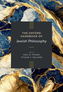 The Oxford Handbook of Jewish Philosophy-9780190455460