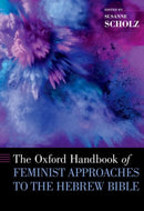 The Oxford Handbook of Feminist Approaches to the Hebrew Bible-9780190462673