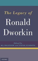 The Legacy of Ronald Dworkin-9780190466411