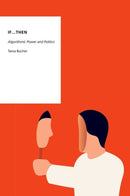 If...Then : Algorithmic Power and Politics-9780190493035