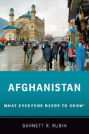 Afghanistan : What Everyone Needs to Knowr-9780190496647