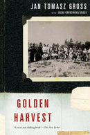 Golden Harvest : Events at the Periphery of the Holocaust-9780190614539
