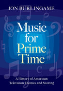 Music for Prime Time : A History of American Television Themes and Scoring-9780190618308