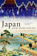 Japan and the Shackles of the Past-9780190619589
