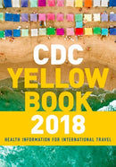 CDC Yellow Book 2018: Health Information for International Travel-9780190628611