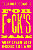 For F*ck''s Sake
