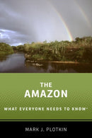 The Amazon : What Everyone Needs to Knowr-9780190668280