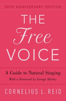 The Free Voice : A Guide to Natural Singing-9780190683917