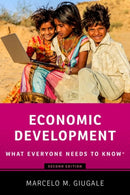 Economic Development : What Everyone Needs to Knowr-9780190688424