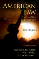 American Law in a Global Context : The Basics, Second Edition-9780190886943