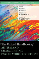 The Oxford Handbook of Autism and Co-Occurring Psychiatric Conditions-9780190910761