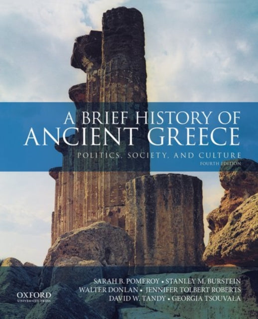 A Brief History of Ancient Greece : Politics, Society, and Culture-9780190925369