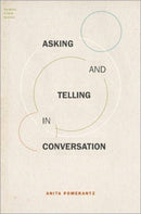 Asking and Telling in Conversation-9780190927448