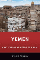 Yemen : What Everyone Needs to Knowr-9780190932275