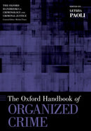 The Oxford Handbook of Organized Crime-9780190947323