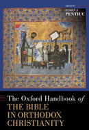 The Oxford Handbook of the Bible in Orthodox Christianity-9780190948658