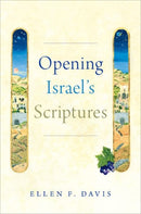 Opening Israel's Scriptures-9780190948948