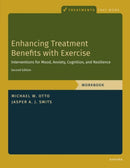 Enhancing Treatment Benefits with Exercise - WB : Component Interventions for Mood, Anxiety, Cognition, and Resilience-9780190948993