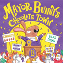 Year 1/Primary 2: Mayor Bunny''s Chocolate Town