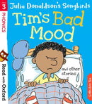 Read with Oxford: Stage 3: Julia Donaldson''s Songbirds: Tim''s Bad Mood and Other Stories