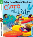 Read with Oxford: Stage 4: Julia Donaldson''s Songbirds: Clare and the Fair and Other Stories