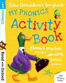 Read with Oxford: Stage 1: Julia Donaldson''s Songbirds: My Phonics Activity Book