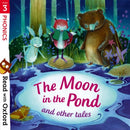 Read with Oxford: Stage 3: Phonics: The Moon in the Pond and Other Tales-9780192765185