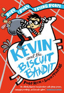 Kevin and the Biscuit Bandit: A Roly-Poly Flying Pony Adventure-9780192766151