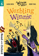 Read with Oxford: Stage 6: Winnie and Wilbur: Warbling Winnie-9780192769190