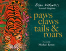 Paws, Claws, Tails, & Roars: Brian Wildsmith''s Animal Kingdom