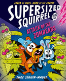 Supersized Squirrel: Attack of the Zombears-9780192788238